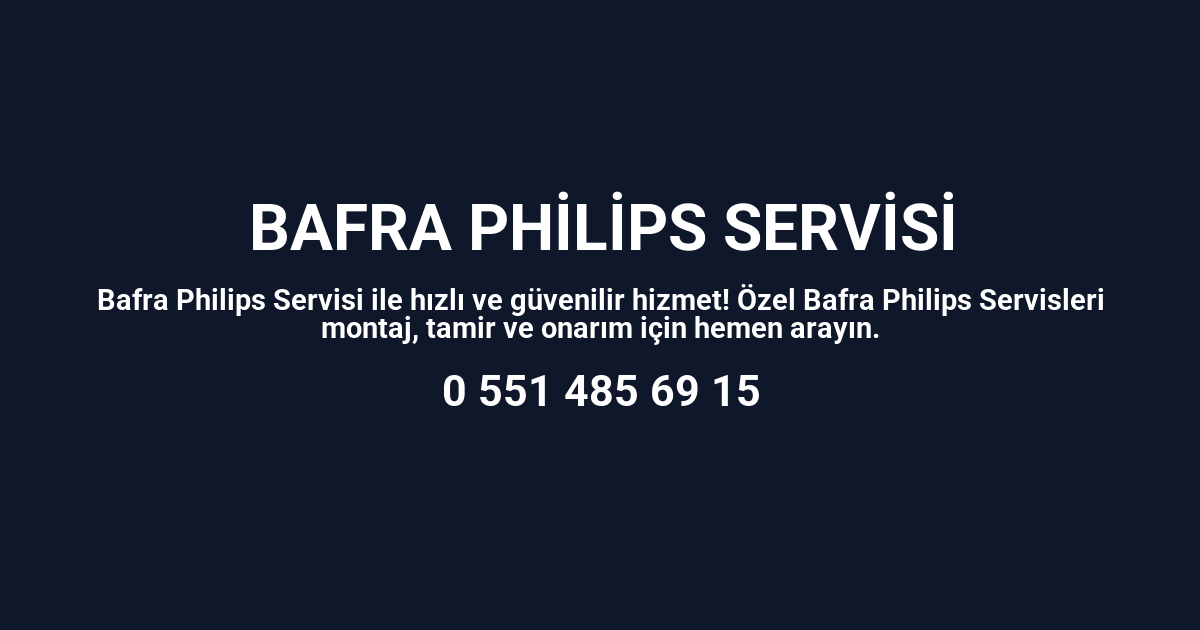 Bafra Philips Servisi